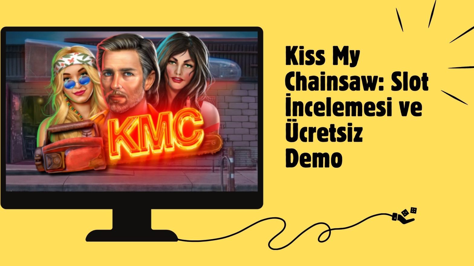 Kiss My Chainsaw: Slot incelemesi ve Ücretsiz Demo